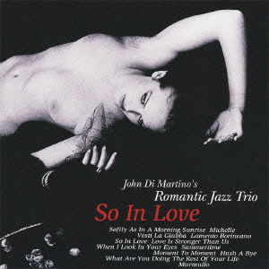 Cover for John Di Martino Romantic J · So in Love (CD) [Japan Import edition] (2010)