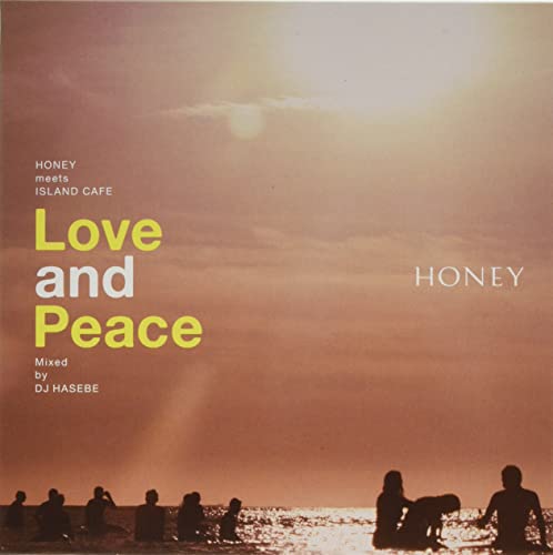 Cover for DJ Hasebe · Honey Meets Island Cafe Love and Peace Mixed by DJ Hasebe (CD) [Japan Import edition] (2022)