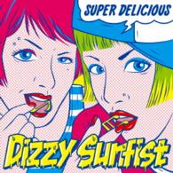 Cover for Dizzy Sunfist · Super Delicious (CD) [Japan Import edition] (2014)