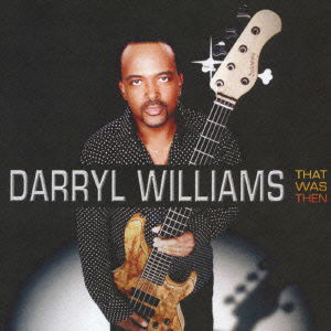 Cover for Darryl Williams · That Was then (CD) [Japan Import edition] (2010)