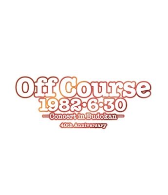 Cover for Off Course · Off Course 1982.6.30 -concert in Budokan- 40th Anniversary (MBD) [Japan Import edition] (2022)