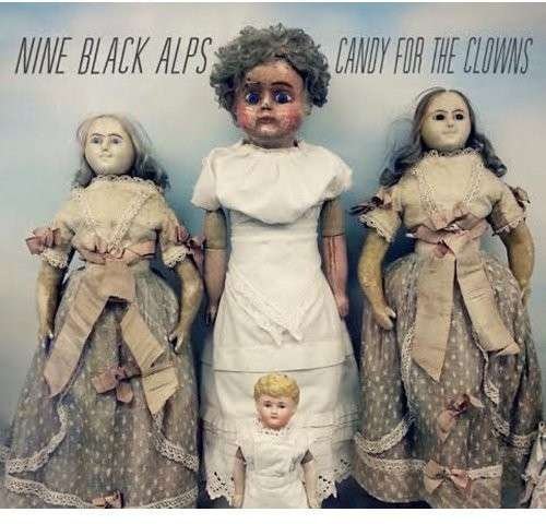 Candy For The Clowns - Nine Black Alps - Musik - HATCH - 5053760007470 - 25. April 2014