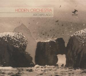 Cover for Hidden Orchestra · Archipelago (CD) (2012)