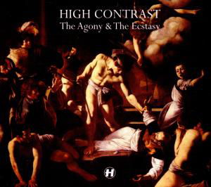 Cover for High Contrast · Agony &amp; the Ecstasty (CD) (2012)