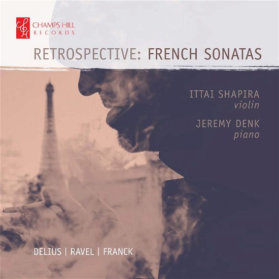 Cover for Ravel / Delius / Franck · Retrospective: French Sonatas (CD) (2018)