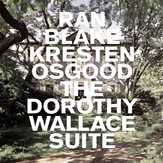 Cover for Ran Blake &amp; Kresten Osgood · The Dorothy Wallace Suite (LP) (2020)