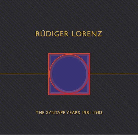 Cover for Rudiger Lorenz · Syntape Years 1981-1983 (LP) (2015)
