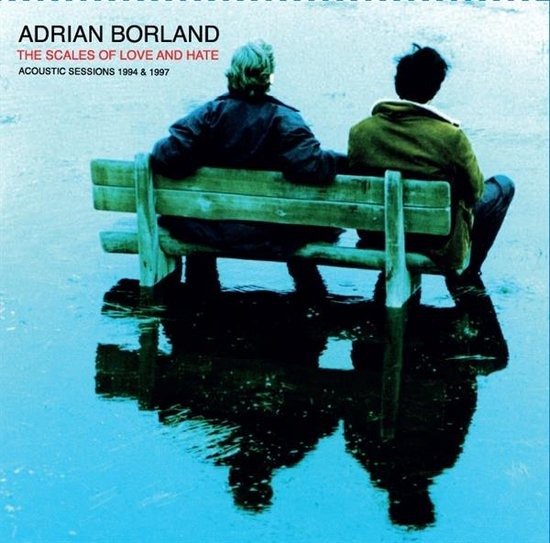 Cover for Adrian Borland · Scales Of Love And Hate (LP) (2022)