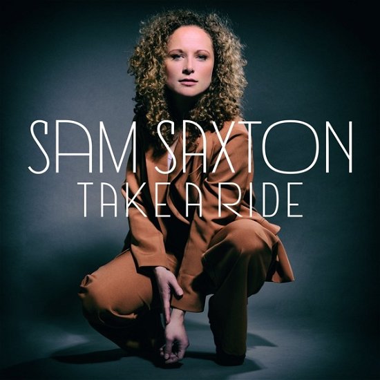 Cover for Sam Saxton · Take A Ride (CD) (2023)