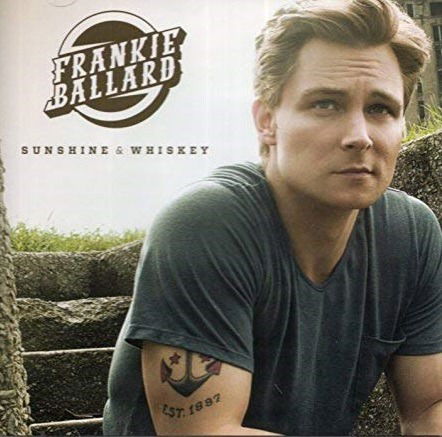 Cover for Ballard Frankie · Sunshine &amp; Whiskey (CD) (2014)