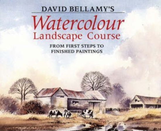 Cover for David Bellamy · Watercolour Landscape Course (Hardcover Book) (1993)