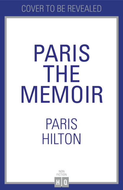 Cover for Paris Hilton · Paris: The Memoir (Paperback Book) (2023)