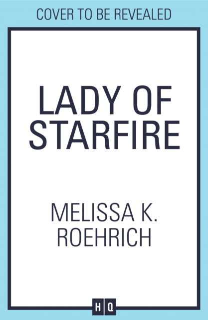 Cover for Melissa K. Roehrich · Lady of Starfire - Lady of Darkness (Pocketbok) (2025)