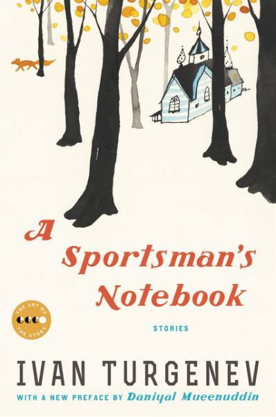 Cover for Ivan Turgenev · A Sportsman's Notebook: Stories - Art of the Story (Paperback Bog) (2020)