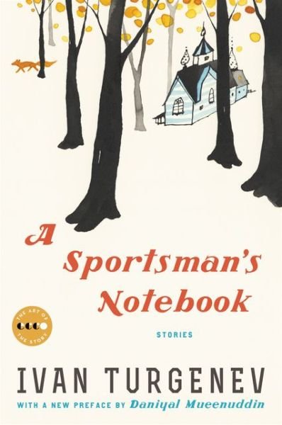 Cover for Ivan Turgenev · A Sportsman's Notebook: Stories - Art of the Story (Pocketbok) (2020)