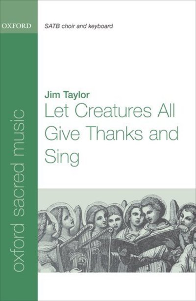 Let Creatures All Give Thanks and Sing -  - Books - Oxford University Press - 9780193804470 - September 8, 2024