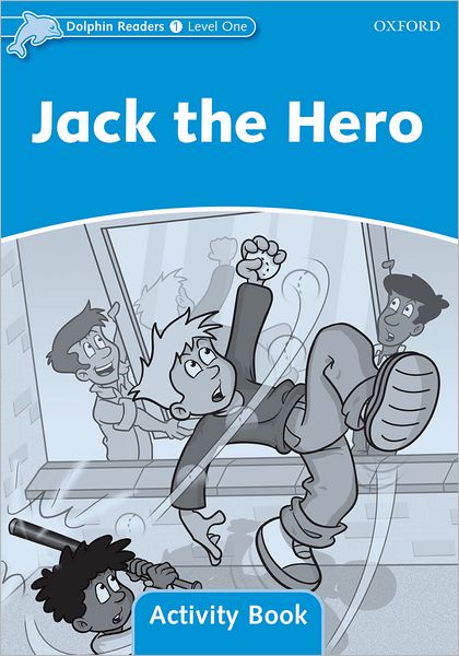 Cover for Craig Wright · Dolphin Readers: Level 1: Jack the Hero Activity Book - Dolphin Readers (Paperback Book) (2005)