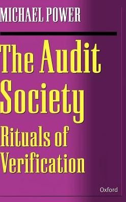 Cover for Power, Michael (Professor of Accounting, Professor of Accounting, London School of Economics) · The Audit Society: Rituals of Verification (Hardcover bog) (1997)