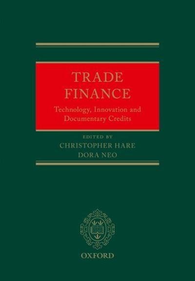 Trade Finance: Technology, Innovation and Documentary Credits -  - Livros - Oxford University Press - 9780198854470 - 7 de julho de 2021