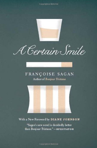 A Certain Smile: a Novel - Françoise Sagan - Livros - University Of Chicago Press - 9780226733470 - 15 de outubro de 2011