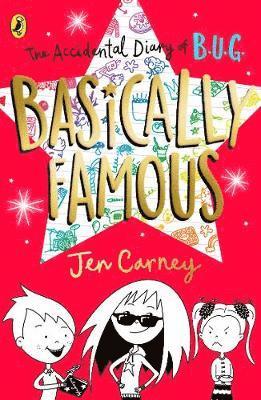 Cover for Jen Carney · The Accidental Diary of B.U.G.: Basically Famous - The Accidental Diary of B.U.G. (Paperback Book) (2021)