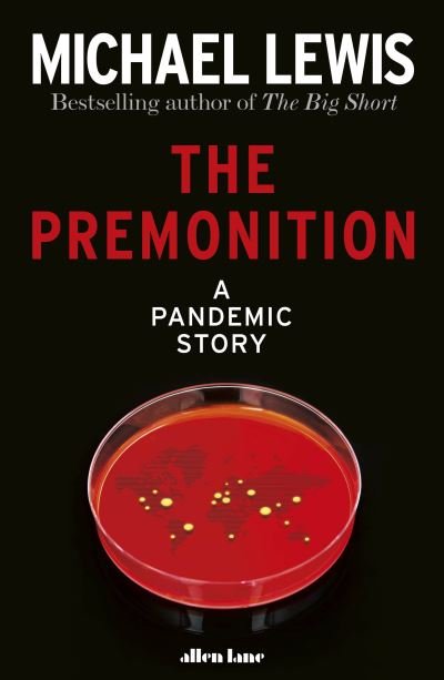 Cover for Michael Lewis · The Premonition: A Pandemic Story (Inbunden Bok) (2021)