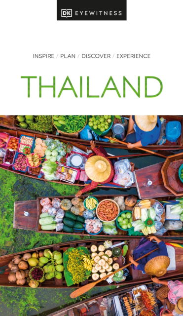 DK Eyewitness Thailand - Travel Guide - DK Eyewitness - Livros - Dorling Kindersley Ltd - 9780241624470 - 2 de novembro de 2023