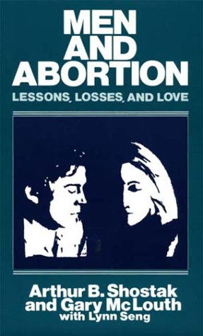 Cover for Gary Mclouth · Men and Abortion: Lessons, Losses, and Love (Hardcover Book) (1984)