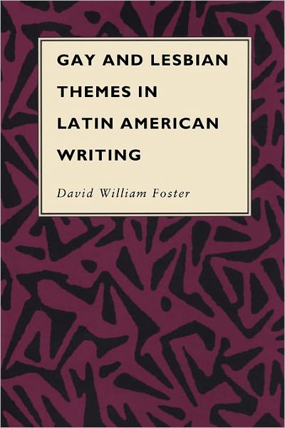 Cover for David William Foster · Gay and Lesbian Themes in Latin American Writing - Texas Pan American Series (Paperback Book) (1991)