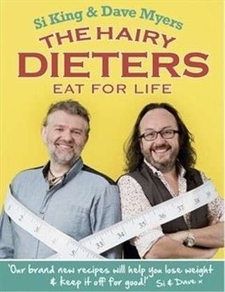 Cover for Hairy Bikers · The Hairy Dieters Eat for Life: How to Love Food, Lose Weight and Keep it Off for Good! (Paperback Bog) (2013)