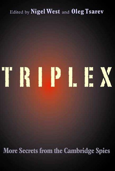 Cover for Nigel West · TRIPLEX: Secrets from the Cambridge Spies (Hardcover Book) (2009)
