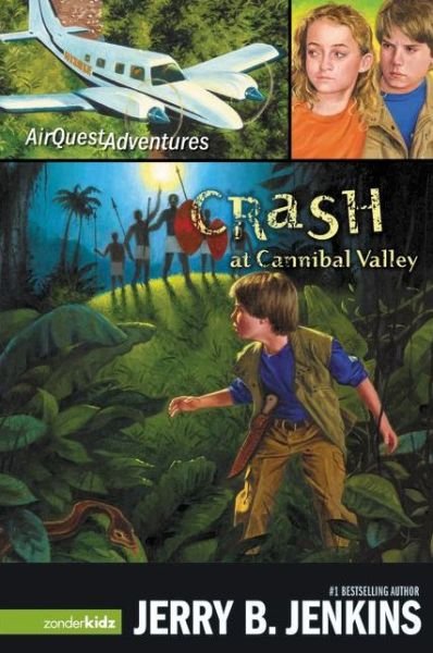 Cover for Jerry B. Jenkins · Crash at Cannibal Valley - AirQuest Adventures (Paperback Book) (2006)