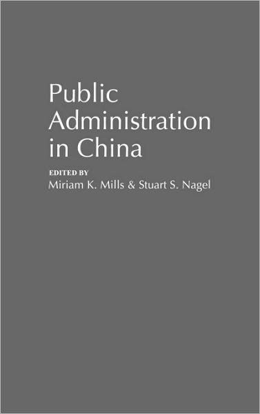 Cover for Miriam K Mills · Public Administration in China (Hardcover Book) (1993)