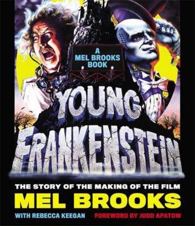 Cover for Mel Brooks · Young Frankenstein: a Mel Brooks Book: the Story (Book) (2016)