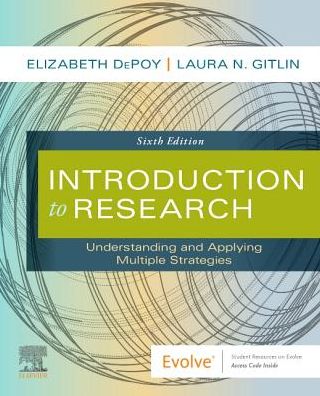 Introduction to Research: Understanding and Applying Multiple Strategies - Elizabeth DePoy - Bücher - Elsevier - Health Sciences Division - 9780323612470 - 23. Dezember 2019