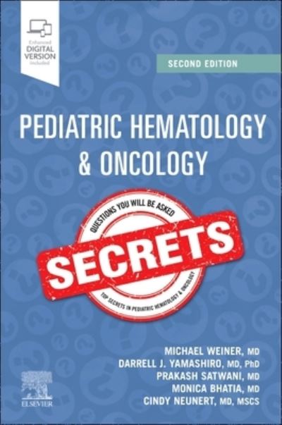 Cover for Weiner, Michael A. (Hettinger Professor, Pediatrics, Columbia University Irving Medical Center, New York, NY, USA) · Pediatric Hematology &amp; Oncology Secrets - Secrets (Taschenbuch) (2023)