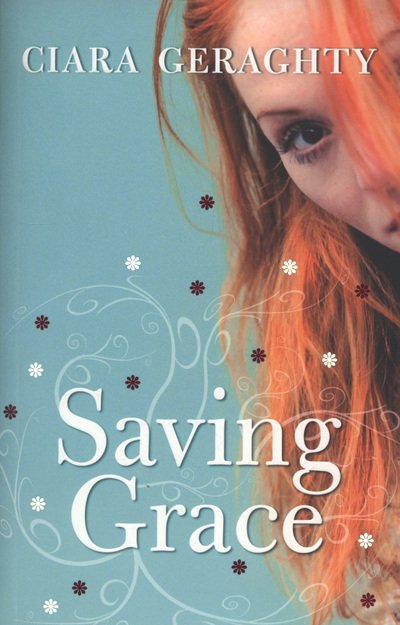 Cover for Ciara Geraghty · Saving Grace (Paperback Book) (2008)
