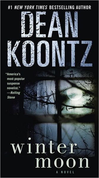 Cover for Dean Koontz · Winter Moon: a Novel (Paperback Book) [Reprint edition] (2012)