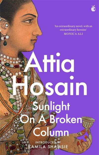 Cover for Attia Hosain · Sunlight on a Broken Column - Virago Modern Classics (Paperback Book) (2021)