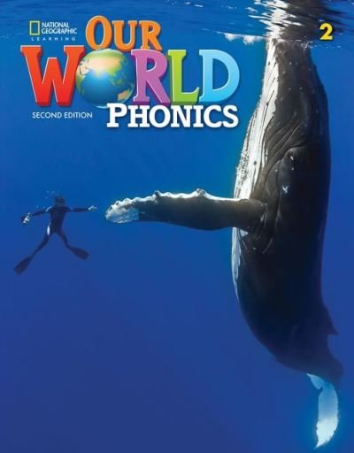 Our World Phonics 2 - Lesley Koustaff - Livros - Cengage Learning, Inc - 9780357103470 - 15 de junho de 2020