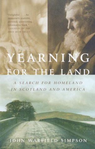 Cover for John W. Simpson · Yearning for the Land: A Search for Homeland in Scotland and America - Vintage Departures (Paperback Book) (2003)
