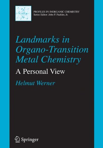 Cover for Helmut Werner · Landmarks in Organo-Transition Metal Chemistry: A Personal View - Profiles in Inorganic Chemistry (Hardcover Book) [1st Edition.2nd Printing. 2008 edition] (2008)