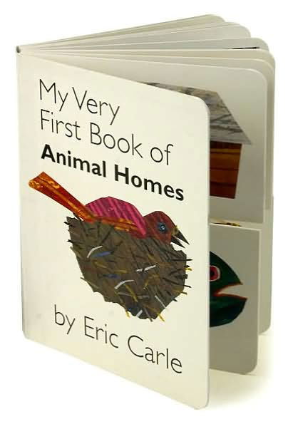 Cover for Eric Carle · My Very First Book of Animal Homes (Kartonbuch) [Ina Brdbk edition] (2007)