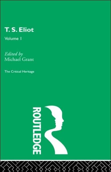 Cover for Grant · T.S. Eliot Volume I (Hardcover bog) (1997)