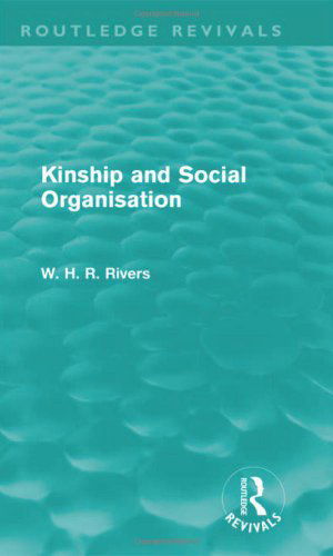 Cover for W. H. R. Rivers · Kinship and Social Organisation (Routledge Revivals) - Routledge Revivals (Paperback Book) (2012)
