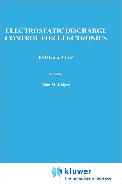 ESD from A to Z - John Kolyer - Books - Van Nostrand Reinhold Inc.,U.S. - 9780442003470 - August 2, 1990