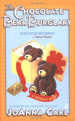 Cover for JoAnna Carl · The Chocolate Bear Burglary - Chocoholic Mystery (Paperback Book) (2002)