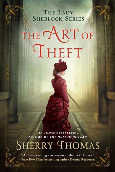 Cover for Sherry Thomas · The Art of Theft - The Lady Sherlock Series (Paperback Book) (2019)