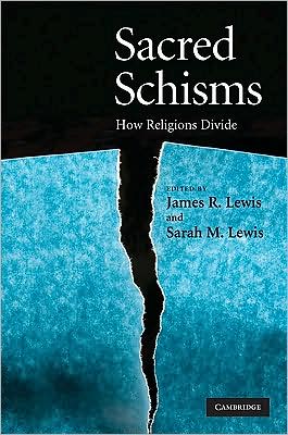 Cover for James R Lewis · Sacred Schisms: How Religions Divide (Hardcover Book) (2009)