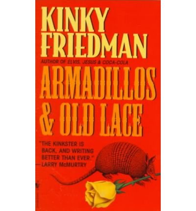 Cover for Kinky Friedman · Armadillos &amp; Old Lace (Taschenbuch) (1995)